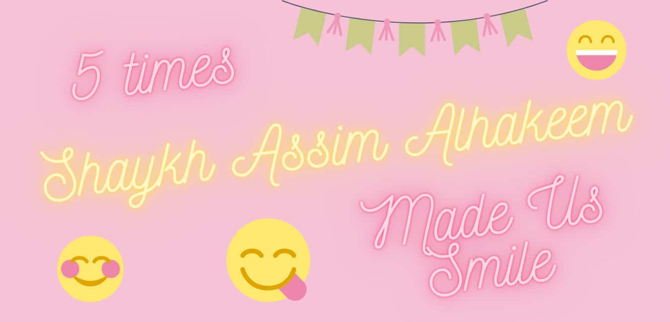 5 times shaykh assim alhakeem made us smile