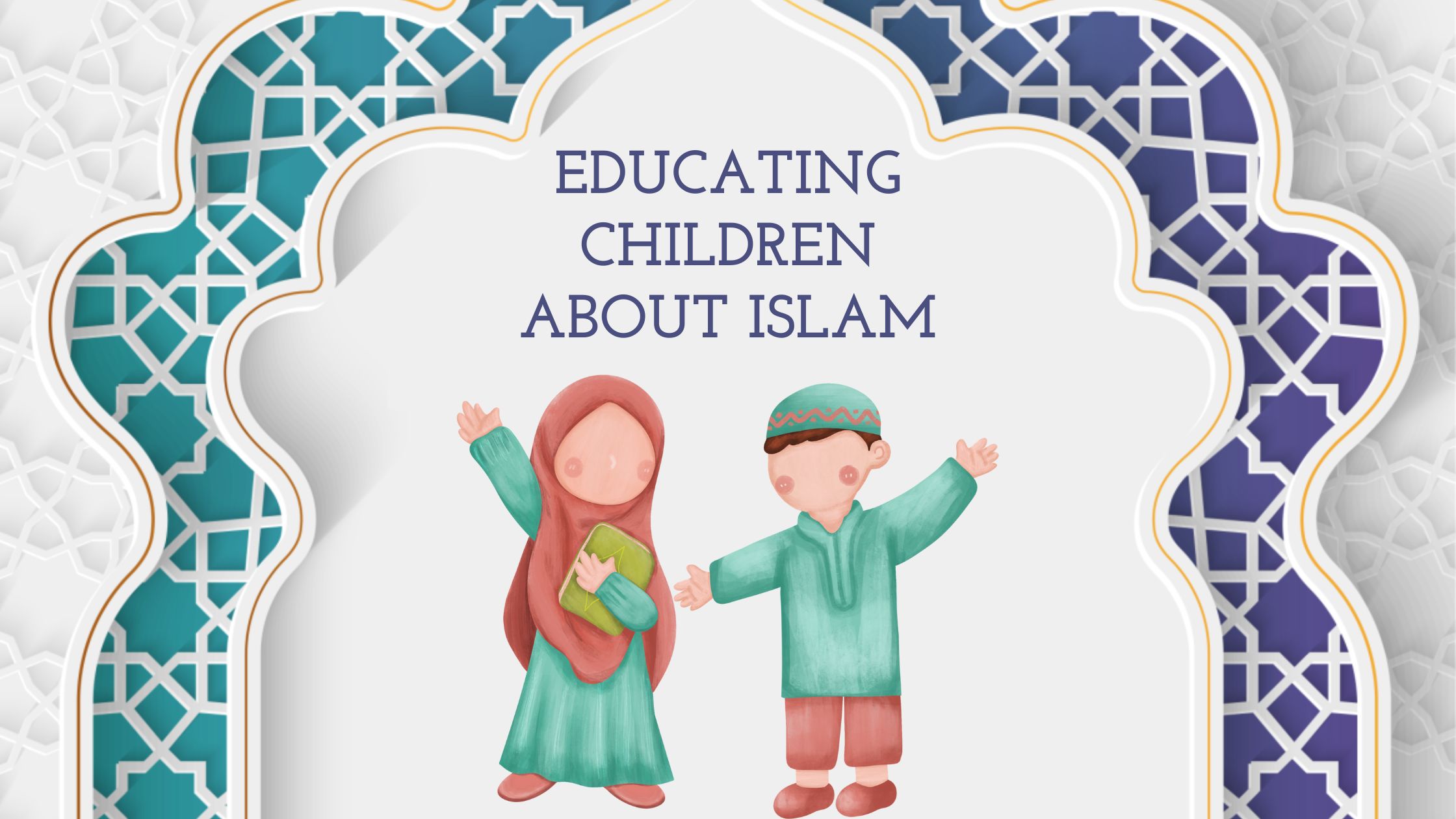 Educating Children About Islaam blog banner