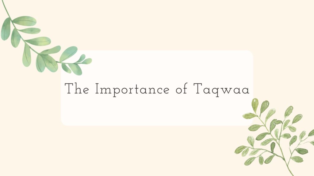 title - the importance of taqwaa - with leaves around it