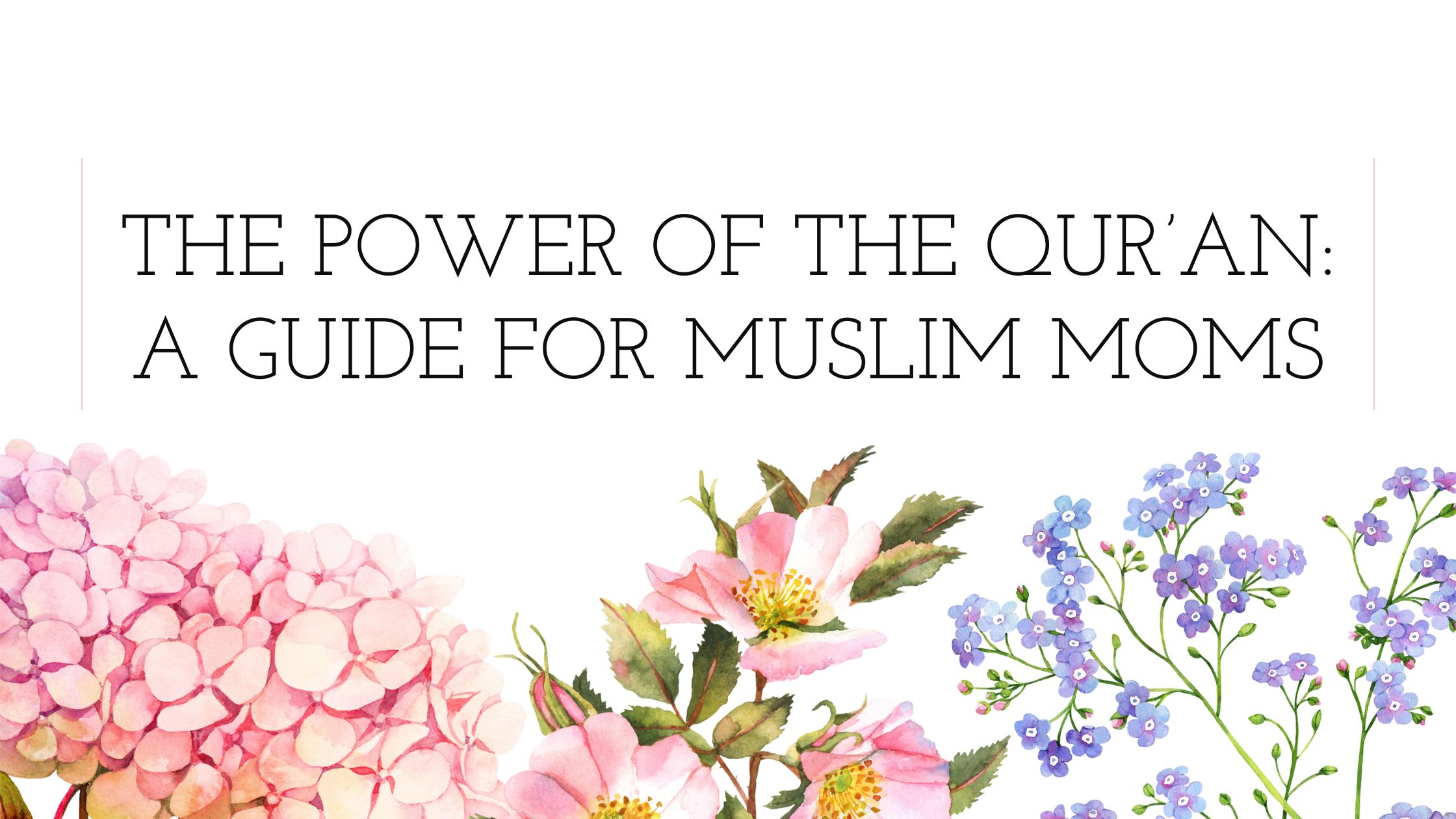 the power of the qur’an a guide for muslim moms