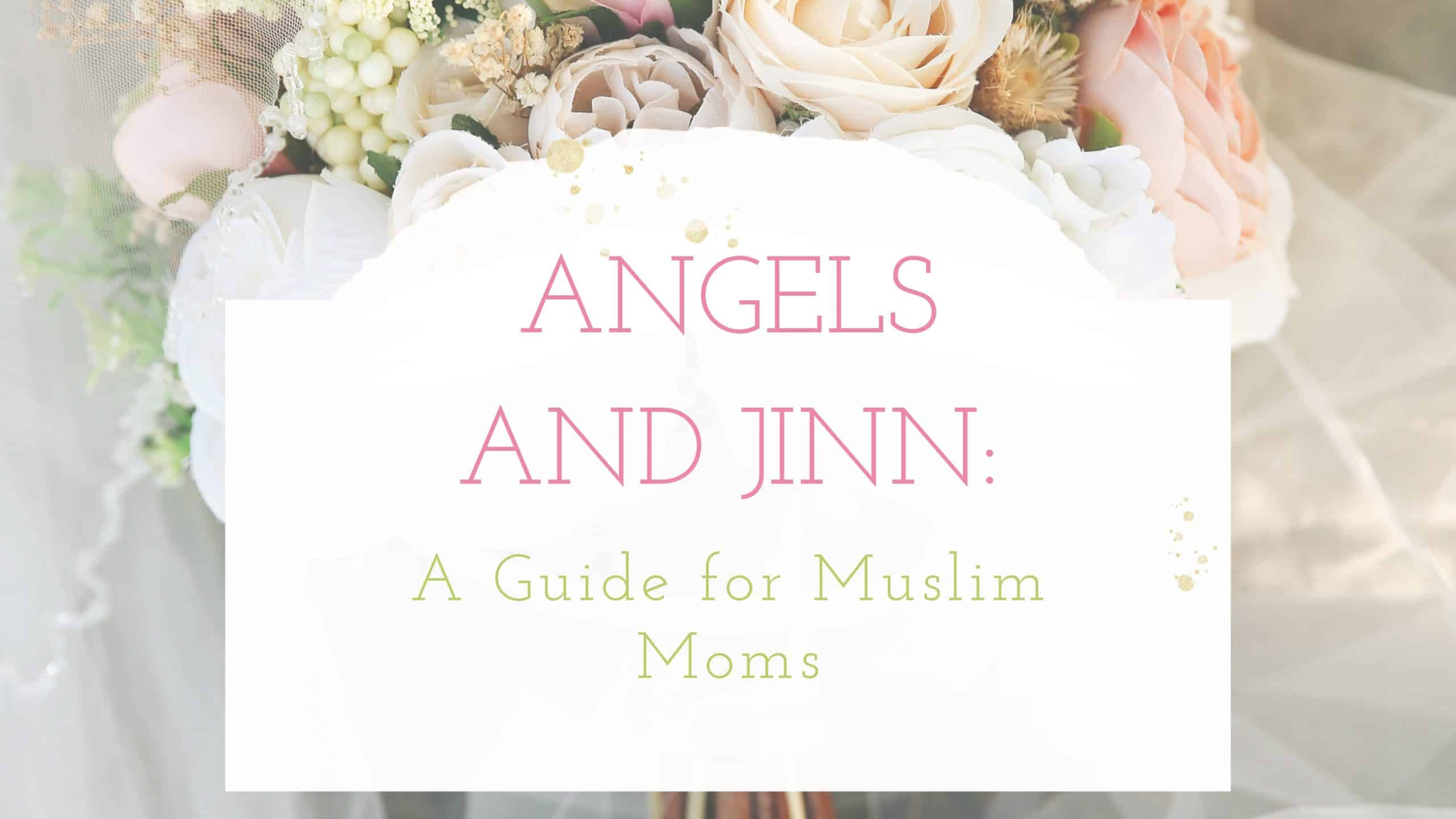 Angels and Jinn A Guide for Muslim Moms 🧡💫_page-0001 (1)