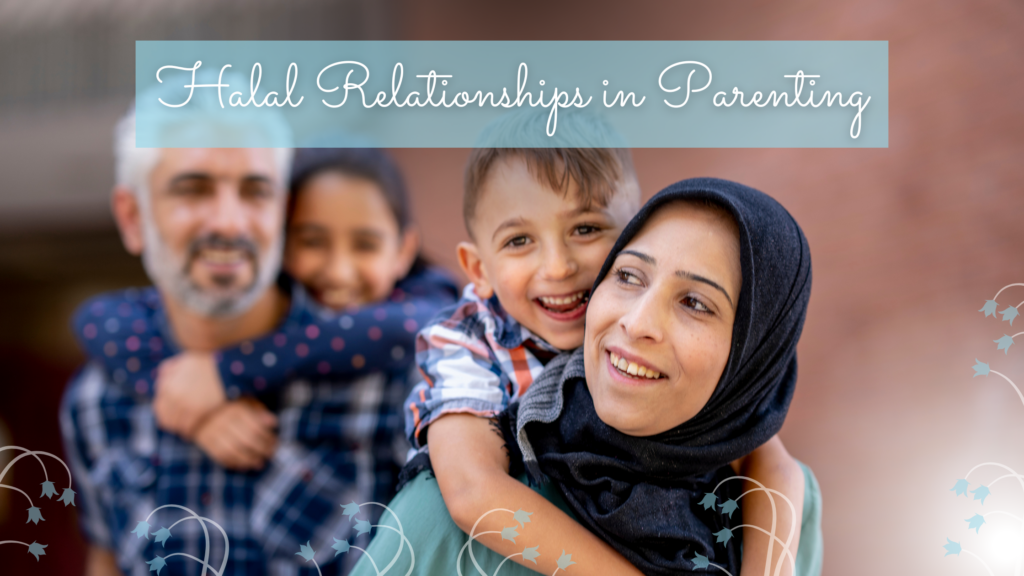 Halal Relationships in Parenting Title on a picture of parents and two kids