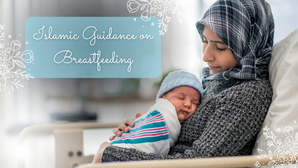 Islamic Guidance on Breastfeeding Title on image of Islamic mom with a newborn in her arms