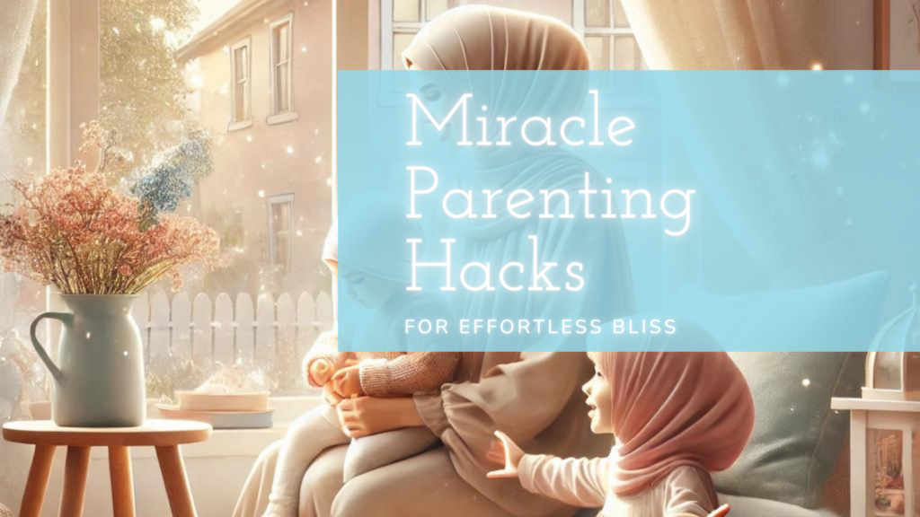 miracle parenting hacks title on a pic of a mother effortlessly smiling with her children in a blissful setting