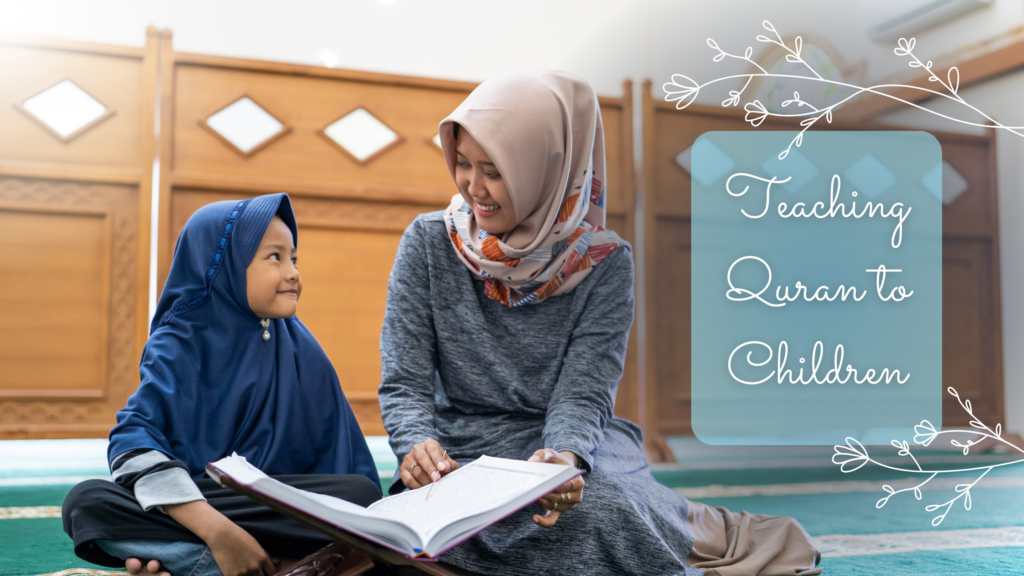 Teaching Quran to Children title on a pic of woman teaching a child Quran