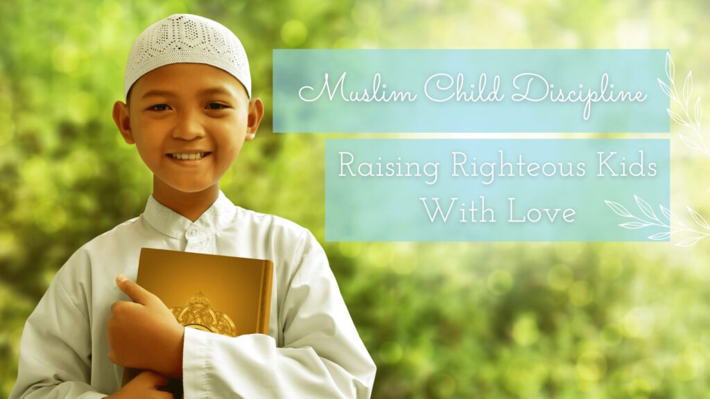 Muslim Child Discipline Title on an image of a smiling muslim child