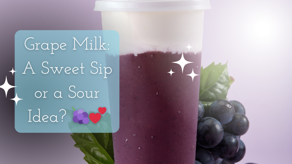 Grape Milk: A Sweet Sip or a Sour Idea? Title on the image of grape fresh drink with milk