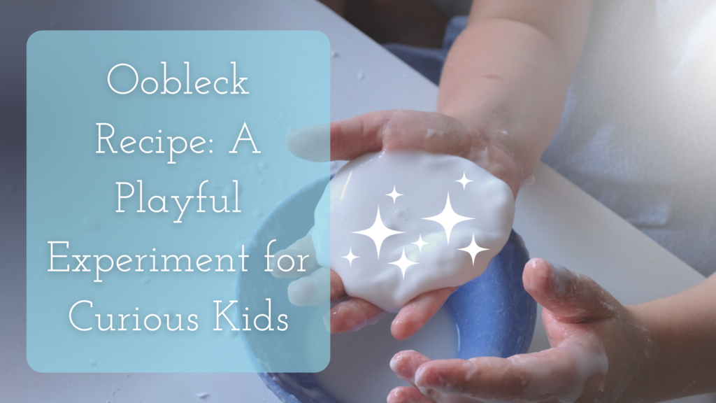 Oobleck Recipe: A Playful Experiment for Curious Kids on an image of a kid playing with oobleck