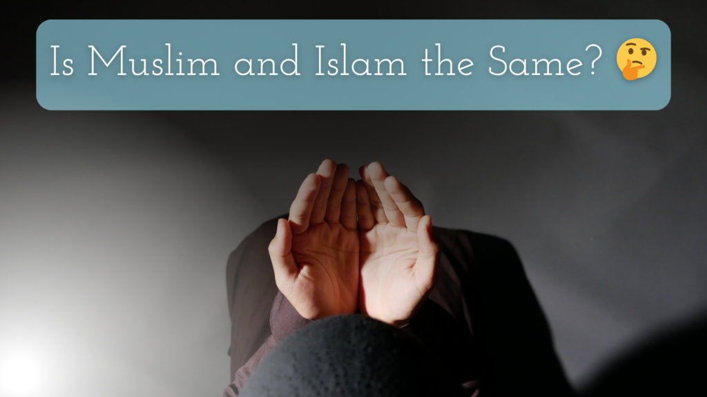 Is Muslim and Islam the Same? title on an image of a muslim praying