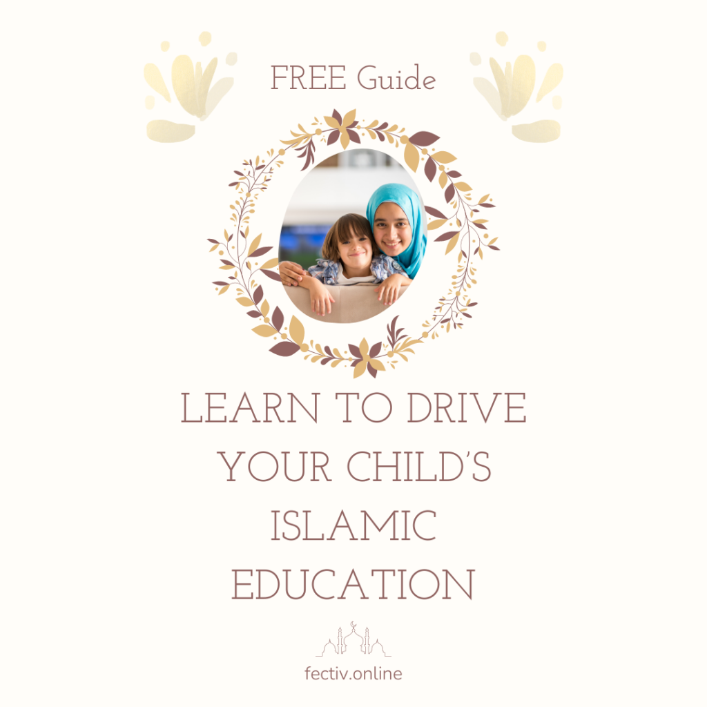 Learn To Drive Your Child’s Islamic Education Title with an image of a mum and child